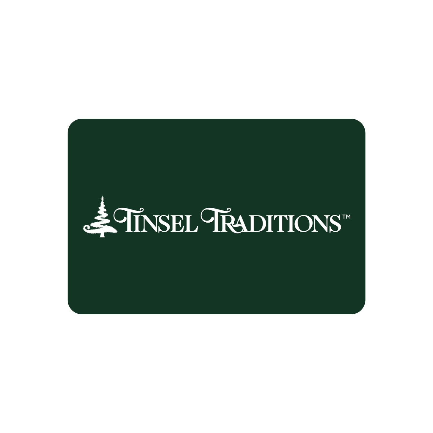 Tinsel Traditions eGift Card ($20-$500)